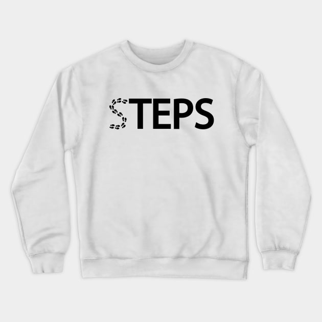 Steps typography design Crewneck Sweatshirt by Geometric Designs